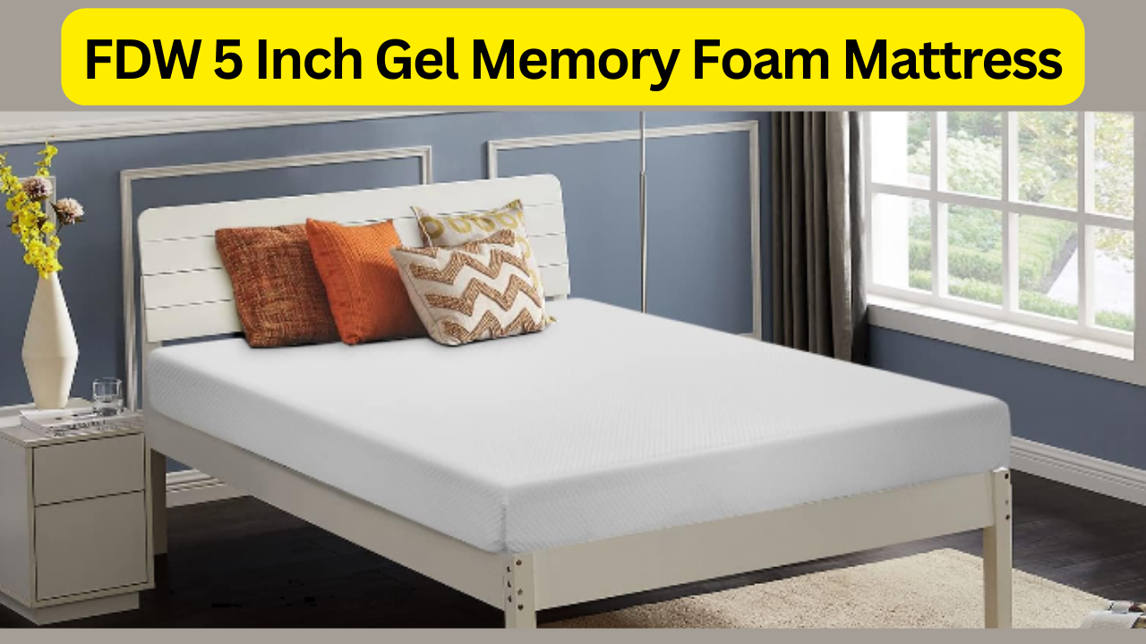 FDW 5 Inch Gel Memory Foam Mattress: A Dreamy Haven for Restful Nights