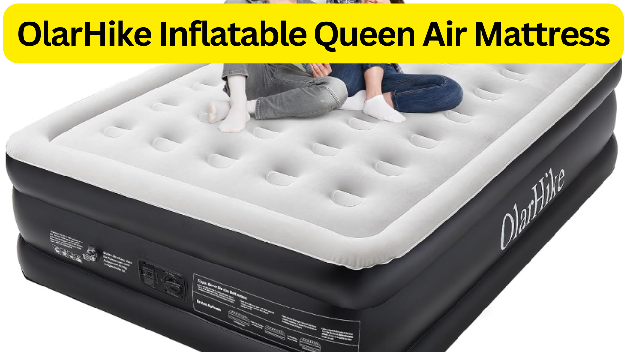 OlarHike Inflatable Queen Air Mattress: Your Ultimate Comfort Solution for Camping, Home, and Guests