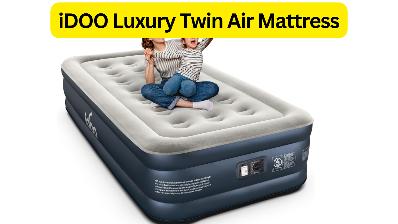 iDOO Luxury Twin Air Mattress Review: Your Ultimate Comfort Solution