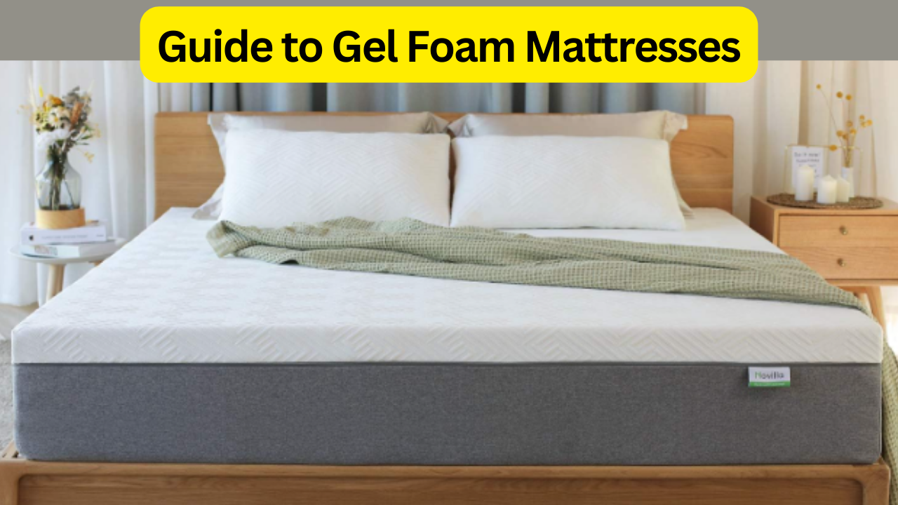 Gel Foam Mattresses