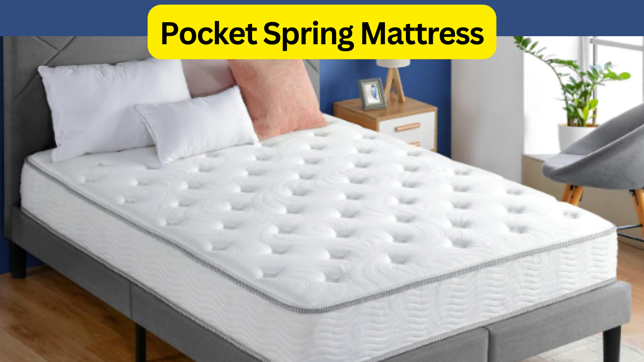 Pocket Spring Mattress: Ultimate Comfort for a Restful Sleep