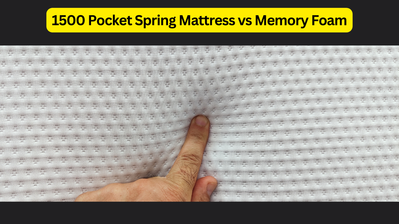 1500 Pocket Spring Mattress vs Memory Foam: A Comprehensive Comparison