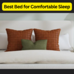 Best Bed for Comfortable Sleep