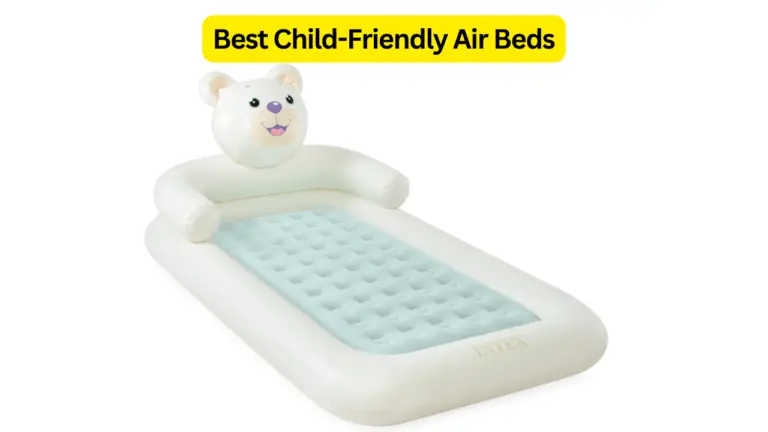 Best Child-Friendly Air Beds