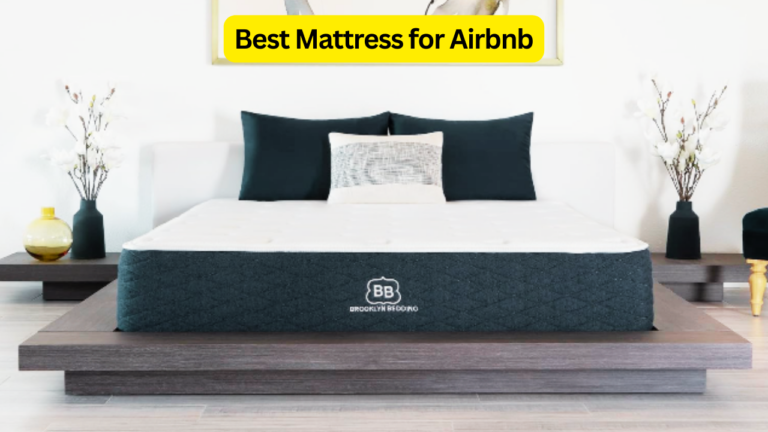 Best Mattress for Airbnb