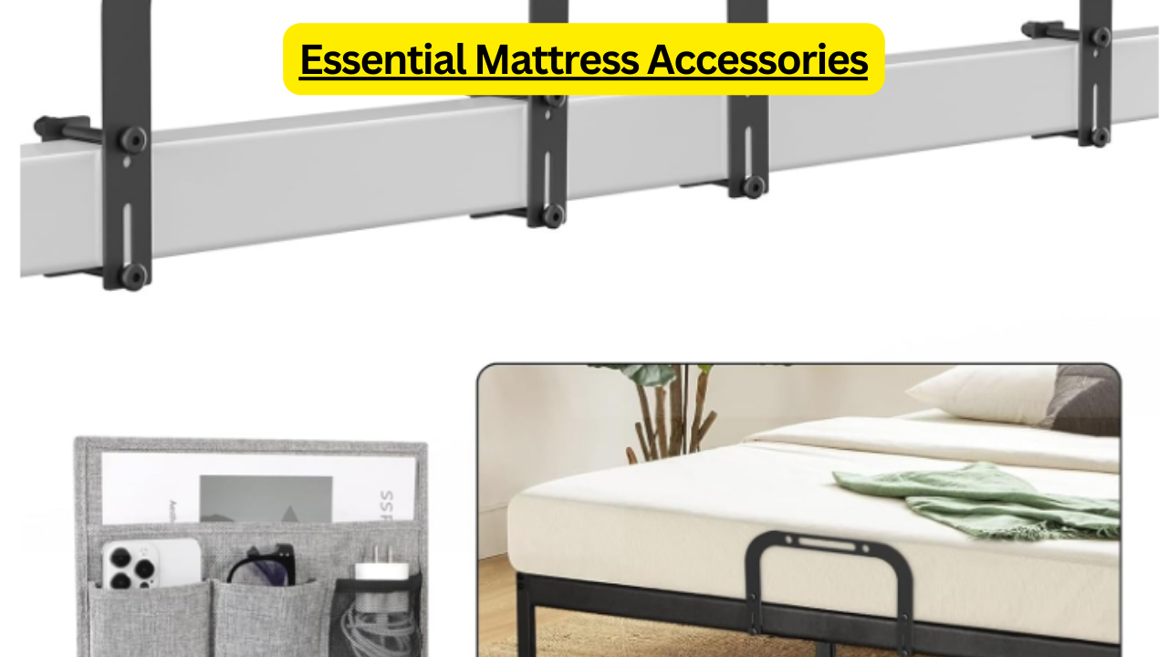 Essential Mattress Accessories for Enhancing Your Sleep