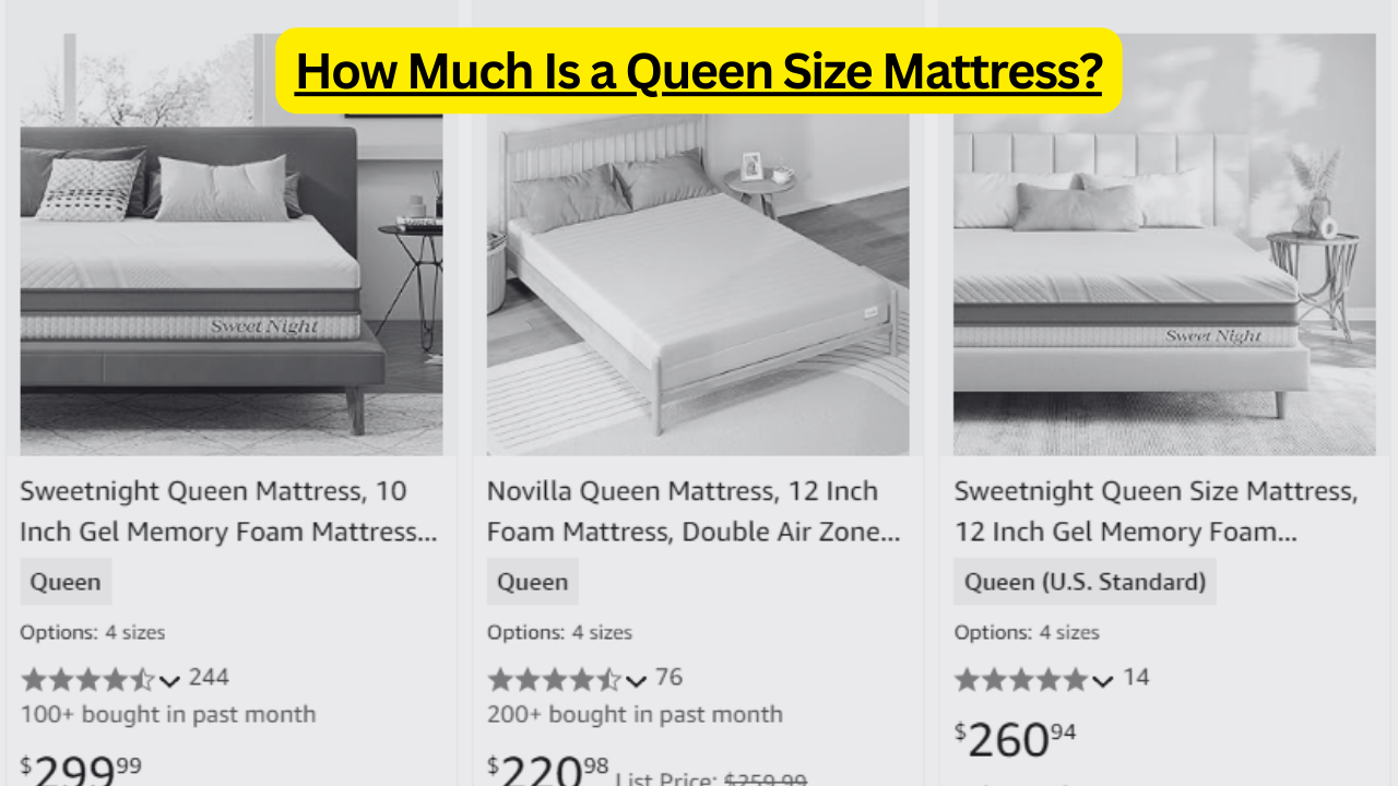 How Much Is a Queen Size Mattress?