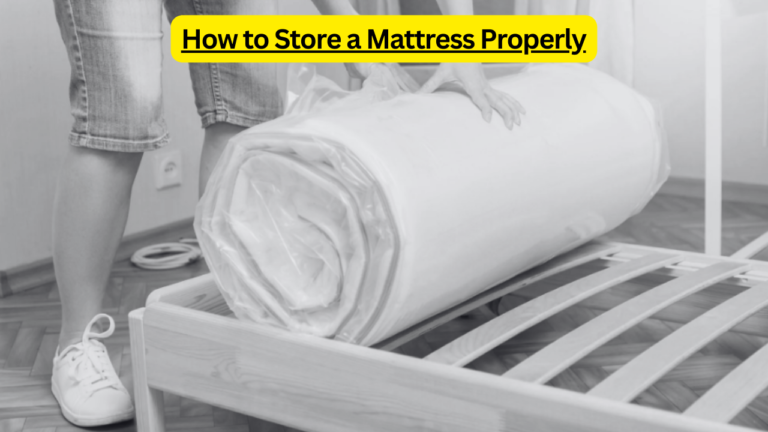 How to Store a Mattress Properly