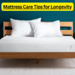 Mattress Care Tips for Longevity