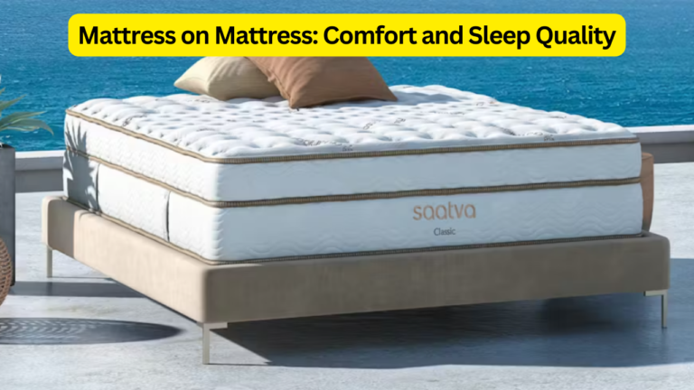 Mattress on Mattress