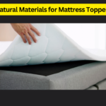 Natural Materials for Mattress Toppers