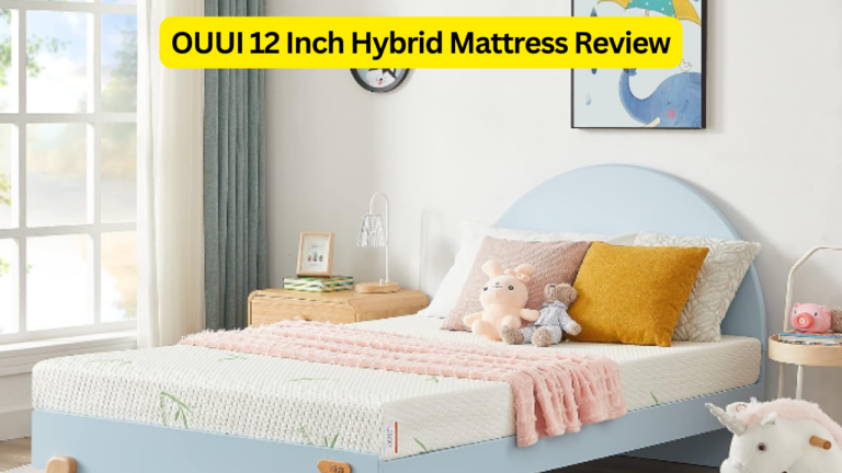 OUUI 12 Inch Hybrid Mattress Review: Comfort, Breathability, and CertiPUR-US Certified Quality