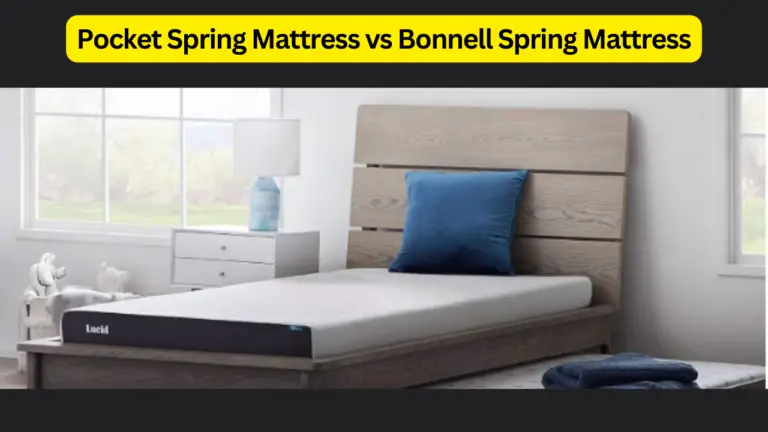 Pocket Spring Mattress vs Bonnell Spring Mattress