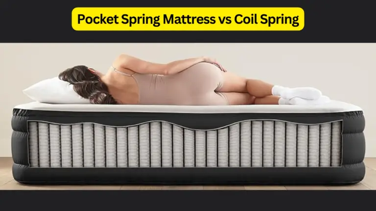 Pocket Spring Mattress vs Coil Spring