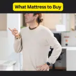 What Mattress to Buy