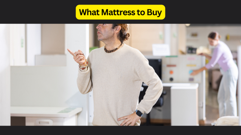 What Mattress to Buy