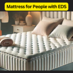 Mattress for People with EDS