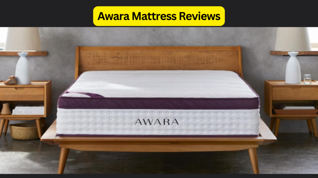 Awara Mattress Reviews